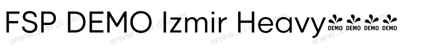FSP DEMO Izmir Heavy字体转换 FSP DEMO Izmir Heavy字体转换
